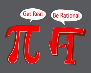 Get Real - Be Rational