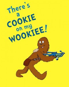 Theres a Cookie on my Wookie